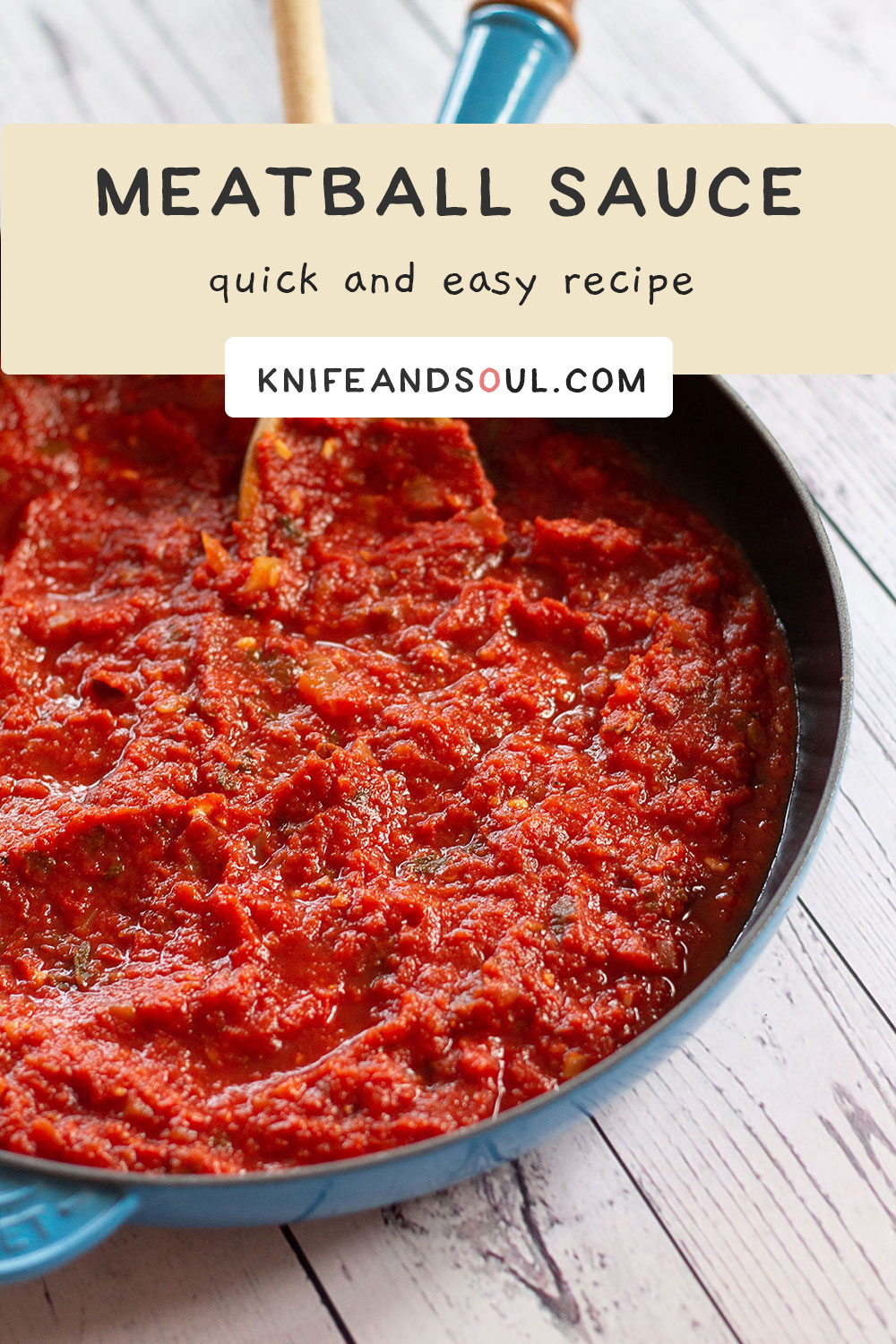 Quick & Easy Meatball Sauce (Tomato Marinara) Knife and Soul